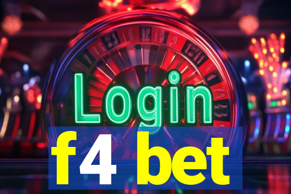 f4 bet